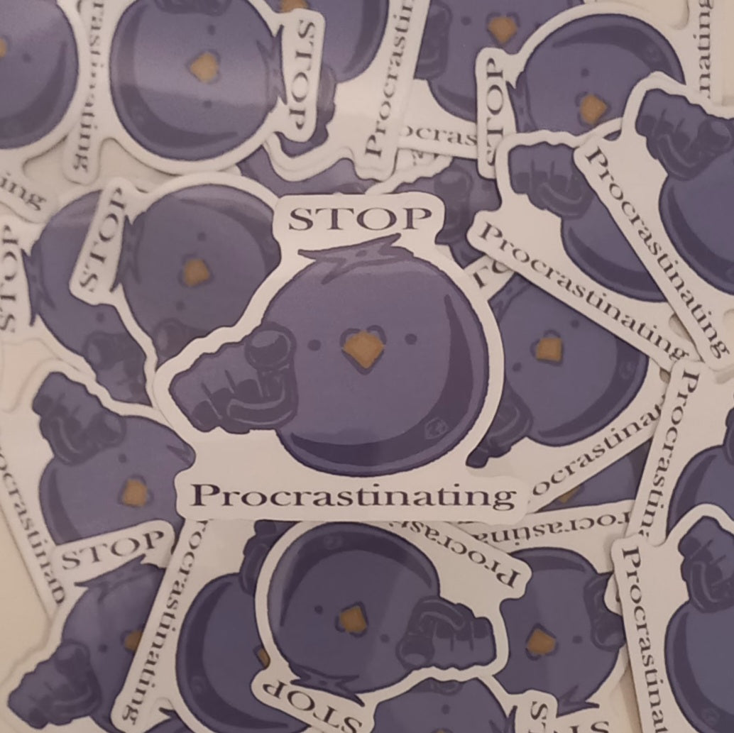 Stop Procrastinating Sticker